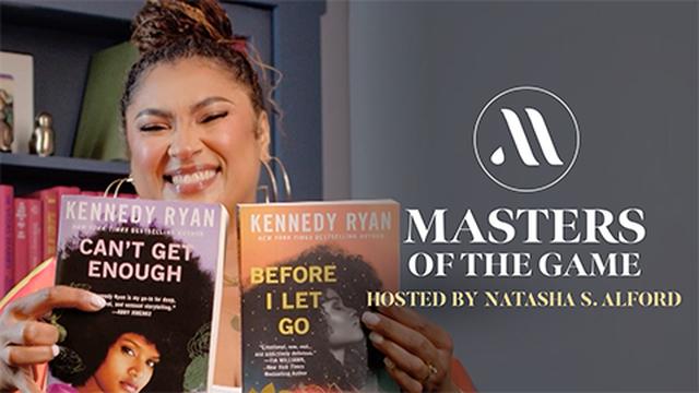 Masters of the Game: Kennedy Ryan