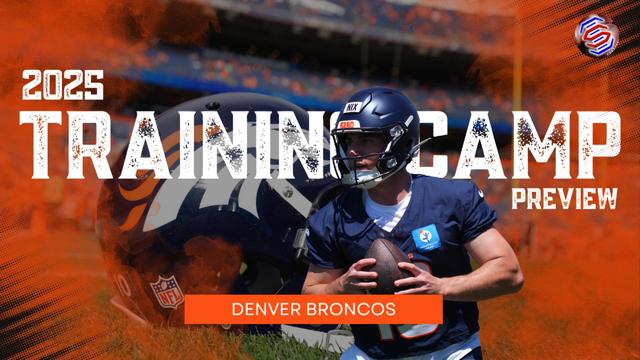 Broncos Training Camp 2025: Top 5 Questions That Could Make or Break Denver's Season!