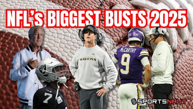 2025 NFL Busts: Raiders, Ravens, Vikes CRASH!