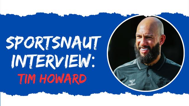 USMNT Legend Tim Howard Talks State of US Soccer, World Cup Ticket Prices, Team USA & More