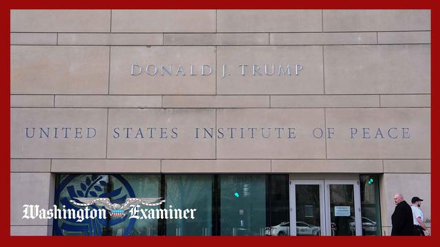 State Department announces renaming USIP ‘Donald J. Trump Institute of Peace’