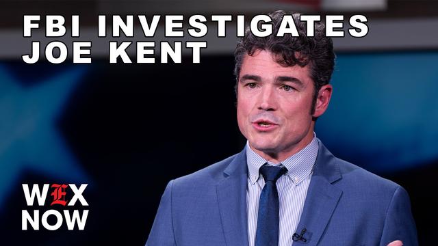 FBI investigating Joe Kent 