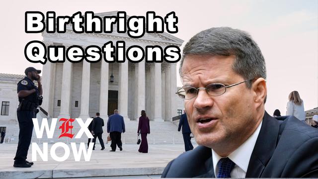 Trump administration grilled on birthright citizenship at Supreme Court