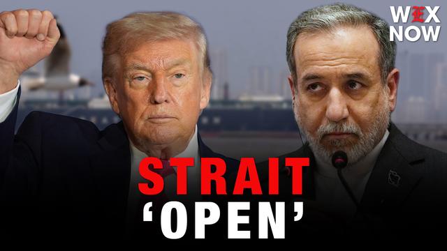 Trump and Iran announce Strait of Hormuz ‘completely open’