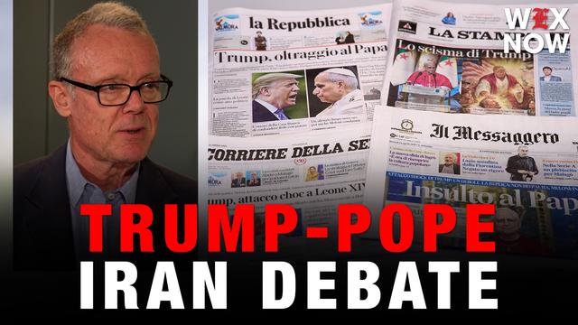 Hugo Gurdon on Pope Leo instigating Iran debate with Donald Trump