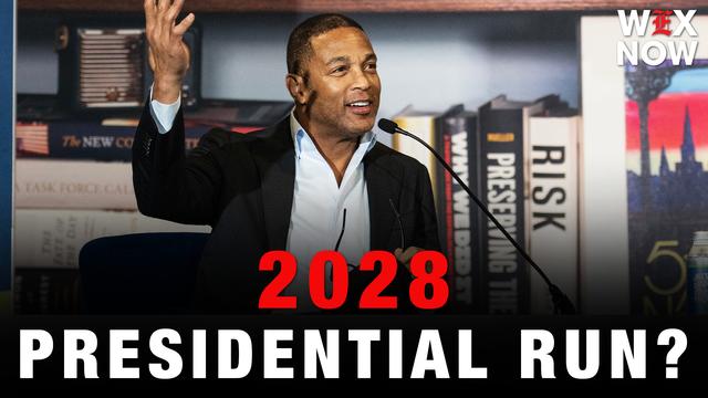 Don Lemon continues teasing 2028 presidential run: ‘Why not?’