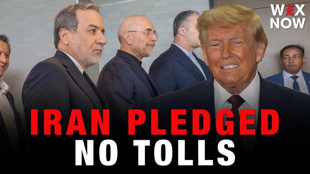 Donald Trump says Iran has pledged no tolls through Strait of Hormuz