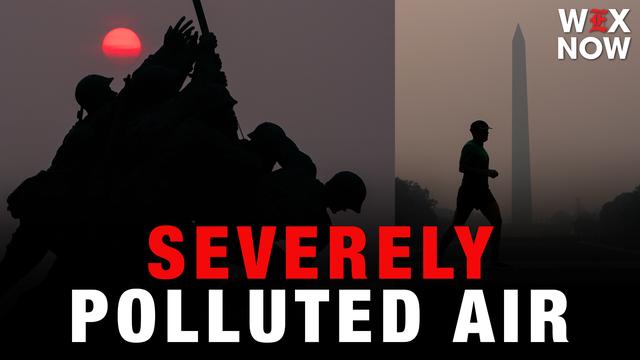 DC air quality reaches severely polluted levels from Canadian wildfire smoke