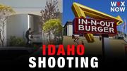 In-N-Out worker among three dead in Idaho shooting, fast-food chain’s owner says