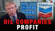 Trump says Chevron and Exxon Mobil are making ‘too much money’ amid Iran war