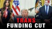 Trump administration ends Medicaid funding for child sex-change procedures.