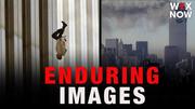 9/11 Images We'll Never Forgot
