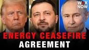 Trump says Ukraine and Russia have agreed to energy target ceasefire