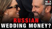 Wife of Don Jr. disputes report of Russian oligarch funding their wedding