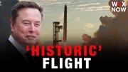 Why SpaceX’s Starship orbital flight test is historic