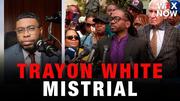 Judge declares mistrial in DC Councilman Trayon White bribery case
