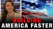 Callie Patteson Breaks Down the Bipartisan Push to Speed Up U.S. Projects