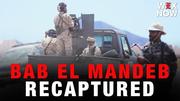 Yemeni government says it recaptured Bab el Mandeb Strait