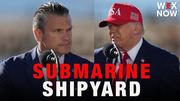Trump and Hegseth unveil major investment in Baltimore submarine shipyard