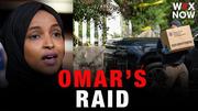 Ilhan Omar says she will ‘not be silenced’ following raid on Washington home