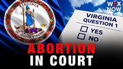 Virginia abortion amendment faces legal challenge, even if voters approve it