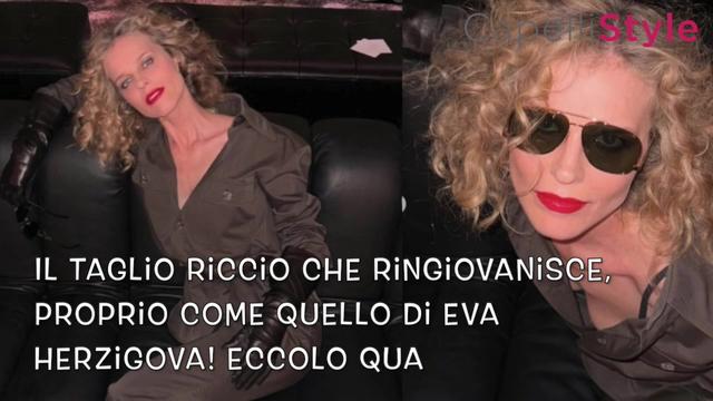 https://www.capellistyle.it/il-taglio-riccio-che-ringiovanisce-come-quello-di-eva-herzigova/132016/