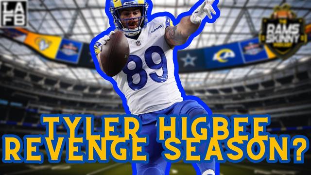 Videos 23 Los Angeles Rams Tight End Tyler Higbee Set For A Revenge Season Or Farewell Tour?
