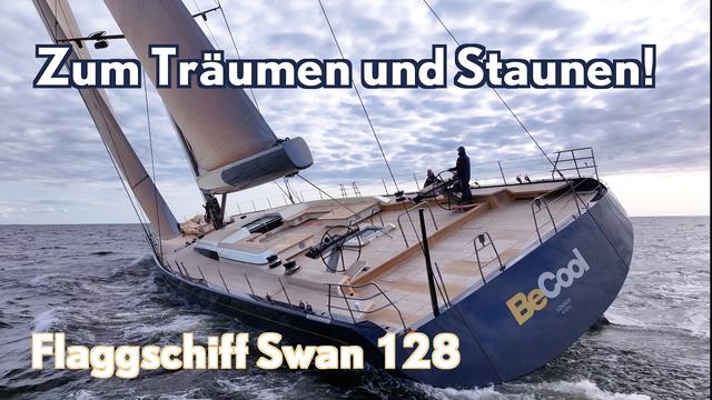 Flaggschiff Swan 128 - zum Träumen und Staunen! 39-Meter-Luxusyacht