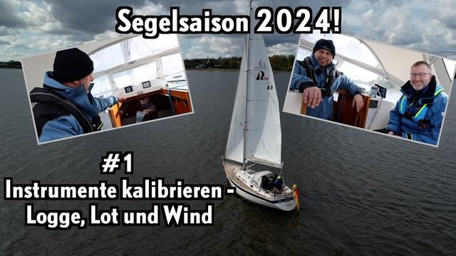 Instrumente kalibrieren - Logge, Lot und Windmesser - für den Start in die Segelsaison 2024!